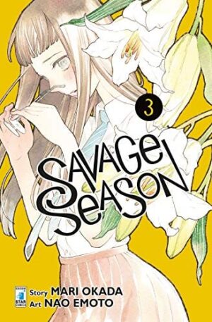 Copertina del manga Savage Season vol. 3, edizione italiana Star Comics di Mari Okada & Nao Emoto