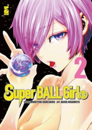 Copertina del manga Super Ball Girls vol. 2, edizione italiana Star Comics di M. Kaneshiro & A. Hiramoto