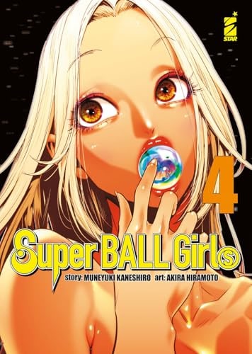 Copertina del manga Super Ball Girls vol. 4, edizione italiana Star Comics di Hiramoto,Kaneshiro
