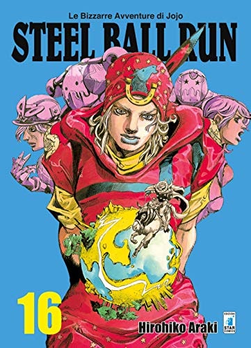 Copertina del manga Steel Ball Run 16 (di 16), edizione italiana Star Comics di Hirohiko Araki