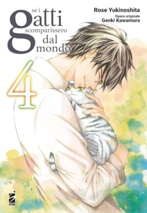 Copertina del manga Se i Gatti Scomparissero Dal Mondo vol. 4, edizione italiana Star Comics di Genki Kawamura