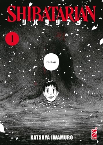 Copertina del manga Shibatarian 1 (di 5), edizione italiana Star Comics di Katsuya Iwamuro