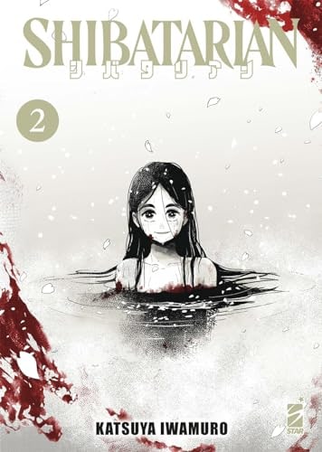 Copertina del manga Shibatarian 2 (di 5), edizione italiana Star Comics di Katsuya Iwamuro