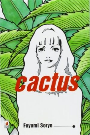Copertina del manga Cactus - Storie di Kappa vol. 138, edizione italiana Star Comics di Fuyumi Soryo