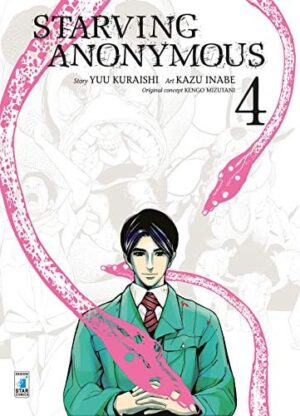 Copertina del manga Starving Anonymous vol. 4, edizione italiana Star Comics di Mizutani, Kuraishi & Inabe