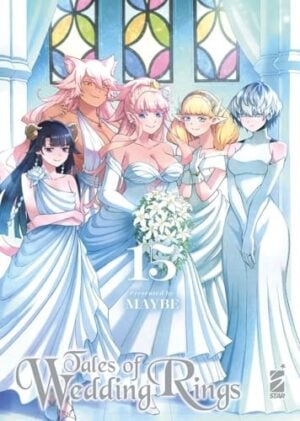 Copertina del manga Tales of Wedding Rings vol. 15, edizione italiana Star Comics di Maybe