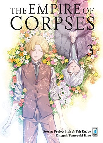 Copertina del manga The Empire of Corpses 3 (di 3), edizione italiana Star Comics di Hino, Project Itoh, Toh Enjoe