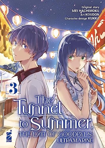Copertina del manga The Tunnel to Summer,the Exit of vol. 3, edizione italiana Star Comics di Hachimoku, Koudon, Kukka