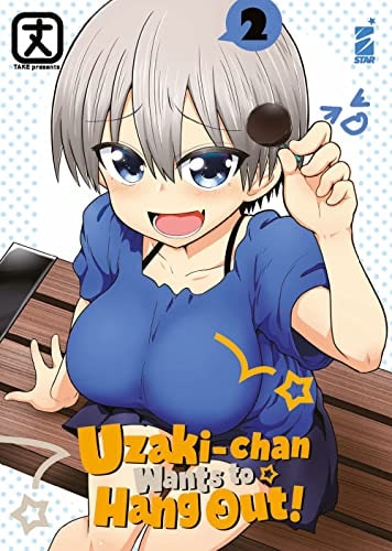 Copertina del manga Uzaki - Chan Wants to Hang Out! vol. 2, edizione italiana Star Comics di Take