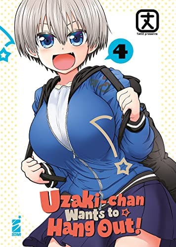 Copertina del manga Uzaki - Chan Wants to Hang Out! vol. 4, edizione italiana Star Comics di Take