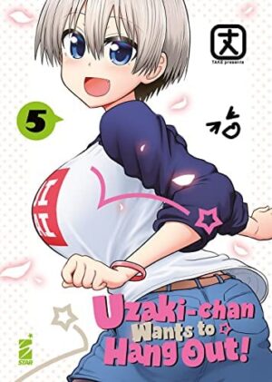 Copertina del manga Uzaki - Chan Wants to Hang Out! vol. 5, edizione italiana Star Comics di Take