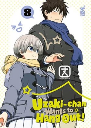 Copertina del manga Uzaki - Chan Wants to Hang Out! vol. 8, edizione italiana Star Comics di Take
