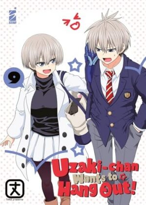 Copertina del manga Uzaki - Chan Wants to Hang Out! vol. 9, edizione italiana Star Comics di Take
