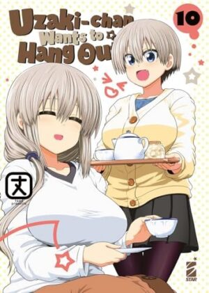 Copertina del manga Uzaki - Chan Wants to Hang Out! vol. 10, edizione italiana Star Comics di Take