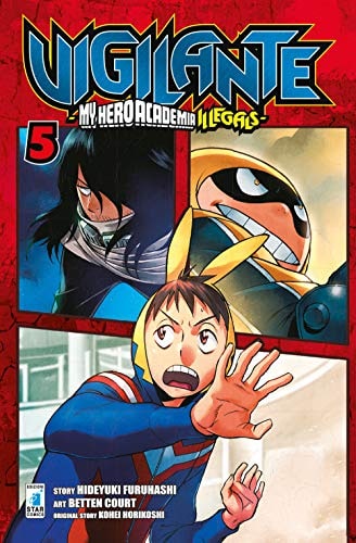 Copertina del manga Vigilante - My Hero Illegals vol. 5, edizione italiana Star Comics di Horikoshi, Furuhashi & Court