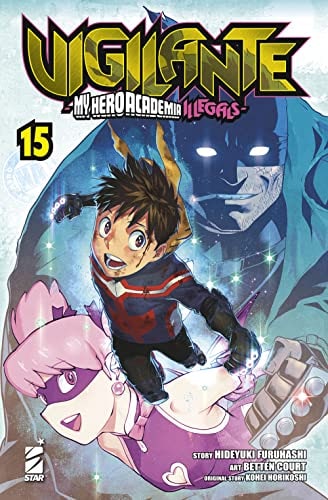 Copertina del manga Vigilante - My Hero Illegals vol. 15, edizione italiana Star Comics di Horikoshi, Furuhashi & Court