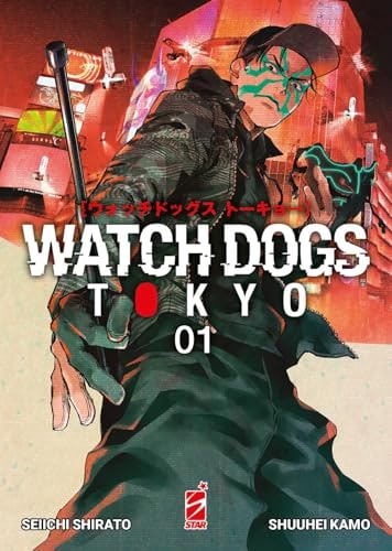 Copertina del manga Watch Dogs Tokyo 1 (di 3), edizione italiana Star Comics di Seiichi Shirato & Syuhei Kamo