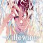 Copertina del manga Willowing vol. 1, edizione italiana Star Comics di Francesca Siviero