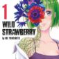 Copertina del manga Wild Strawberry vol. 1, edizione italiana Star Comics di Ire Yonemoto