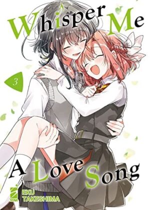 Copertina del manga Whisper Me a Love Song vol. 3, edizione italiana Star Comics di Eku Takeshima