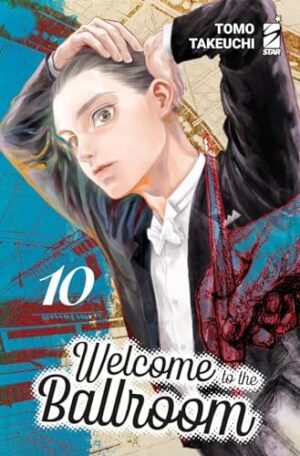 Copertina del manga Welcome to the Ballroom 10 Variant, edizione italiana Star Comics di Tomo Takeuchi