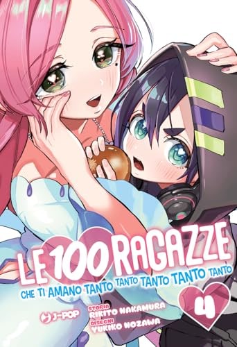 Copertina del manga Le 100 Ragazze Che Ti Amano Tanto vol. 4, edizione italiana J-POP Edizioni di Nakamura & Nozawa