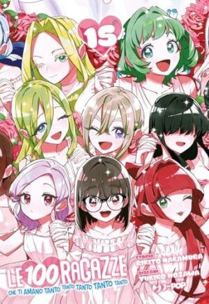 Copertina del manga Le 100 Ragazze Che Ti Amano Tanto vol. 15, edizione italiana J-POP Edizioni di Rikito Nakamura, Yukiko Nozawa