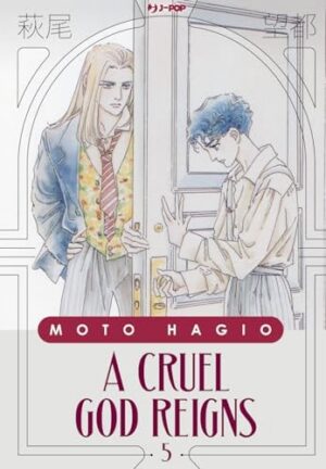Copertina del manga A Cruel God Reigns vol. 5, edizione italiana J-POP Edizioni di Moto Hagio
