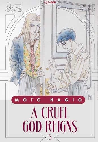 Copertina del manga A Cruel God Reigns vol. 5, edizione italiana J-POP Edizioni di Moto Hagio
