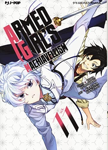 Copertina del manga Armed Girls Machiavellism vol. 11, edizione italiana J-POP Edizioni di Yuya Kurokami & Karuna Kanzaki