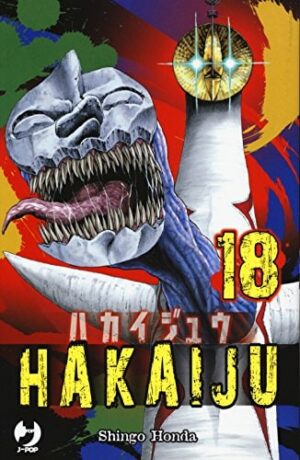Copertina del manga Hakaiju vol. 18, edizione italiana J-POP Edizioni di Shingo Honda