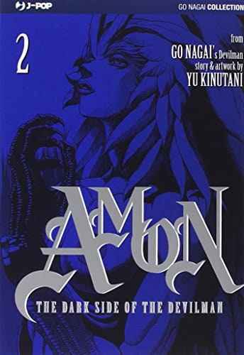 Copertina del manga Amon - the Darkside the Devilman vol. 2, edizione italiana J-POP Edizioni di Go Nagai & Yu Kinutani