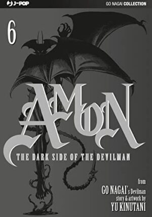Copertina del manga Amon - the Darkside the Devilman vol. 6, edizione italiana J-POP Edizioni di Go Nagai & Yu Kinutani