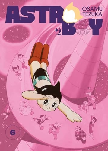 Copertina del manga Astro Boy vol. 6, edizione italiana J-POP Edizioni di Osamu Tezuka