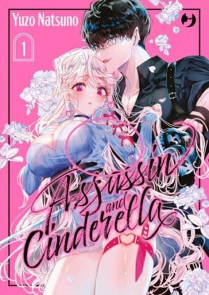 Copertina del manga Assassin & Cinderella vol. 1, edizione italiana J-POP Edizioni di Yuzo Natsuno