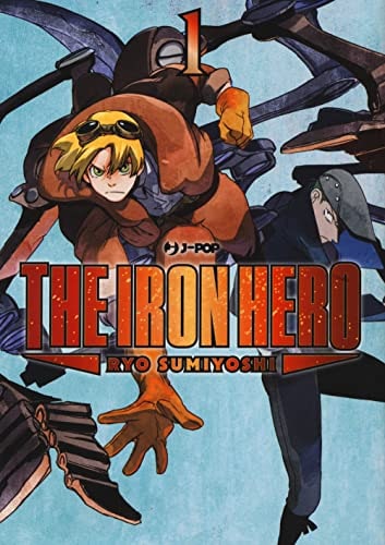 Copertina del manga Ashidaka the Iron Hero vol. 1, edizione italiana J-POP Edizioni di Ryo Sumiyoshi