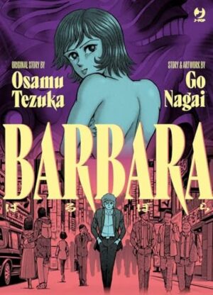 Copertina del manga Barbara di Go Nagai, edizione italiana J-POP Edizioni di Go Nagai