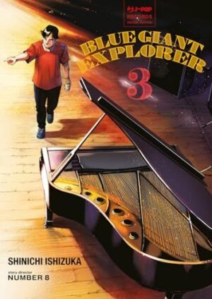 Copertina del manga Blue Giant Explorer vol. 3, edizione italiana J-POP Edizioni di Shinichi Ishizuka