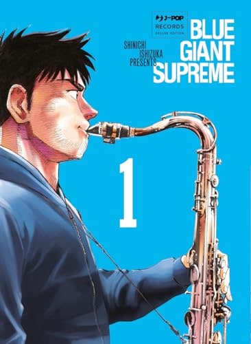 Copertina del manga Blue Giant Supreme vol. 1, edizione italiana J-POP Edizioni di Shinichi Ishizuka