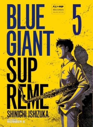 Copertina del manga Blue Giant Supreme vol. 5, edizione italiana J-POP Edizioni di Shinichi Ishizuka