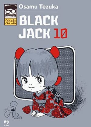 Copertina del manga Black Jack vol. 10, edizione italiana J-POP Edizioni di Osamu Tezuka