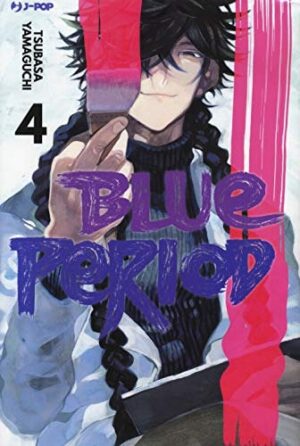 Copertina del manga Blue Period vol. 4, edizione italiana J-POP Edizioni di Tsubasa Yamaguchi
