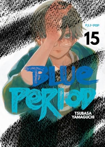 Copertina del manga Blue Period vol. 15, edizione italiana J-POP Edizioni di Tsubasa Yamaguchi