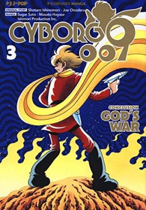 Copertina del manga Cyborg 009 God's War vol. 3, edizione italiana J-POP Edizioni di Aa.Vv.