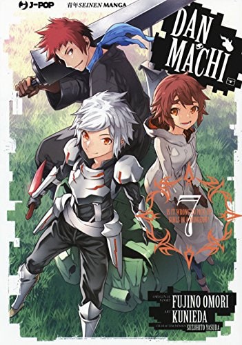 Copertina del manga Danmachi vol. 7, edizione italiana J-POP Edizioni di Fujino Omori & Kunieda
