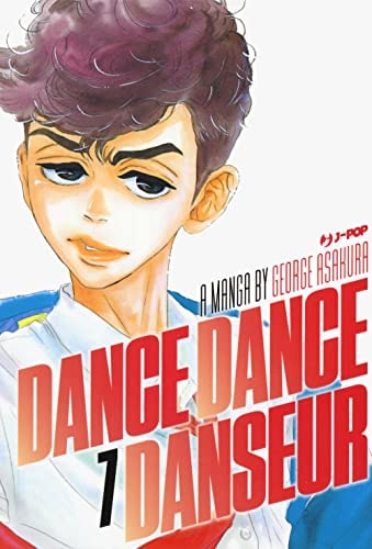 Copertina del manga Dance Dance Danseur vol. 7, edizione italiana J-POP Edizioni di George Asakura