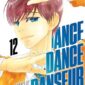 Copertina del manga Dance Dance Danseur vol. 12, edizione italiana J-POP Edizioni di George Asakura