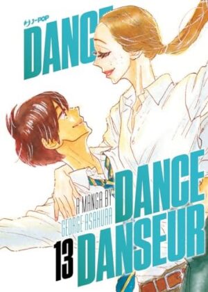 Copertina del manga Dance Dance Danseur vol. 13, edizione italiana J-POP Edizioni di George Asakura