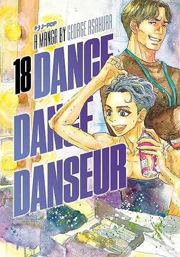 Copertina del manga Dance Dance Danseur vol. 18, edizione italiana J-POP Edizioni di George Asakura