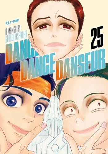 Copertina del manga Dance Dance Danseur vol. 25, edizione italiana J-POP Edizioni di George Asakura